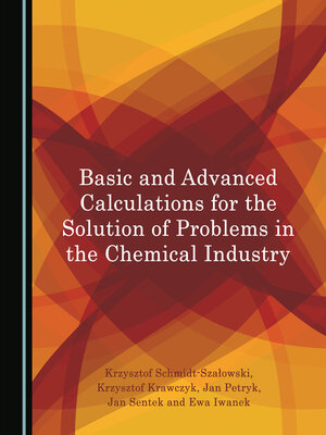cover image of Basic and Advanced Calculations for the Solution of Problems in the Chemical Industry